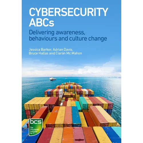 Cybersecurity ABCs: Delivering awareness, behaviours and culture change