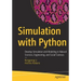 Simulation with Python: Develop Simulation and Modeling in Natural Sciences, Engineering, and Social Sciences
