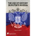 The Use of History in Putin's Russia