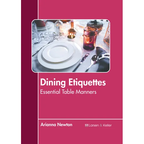Dining Etiquettes: Essential Table Manners
