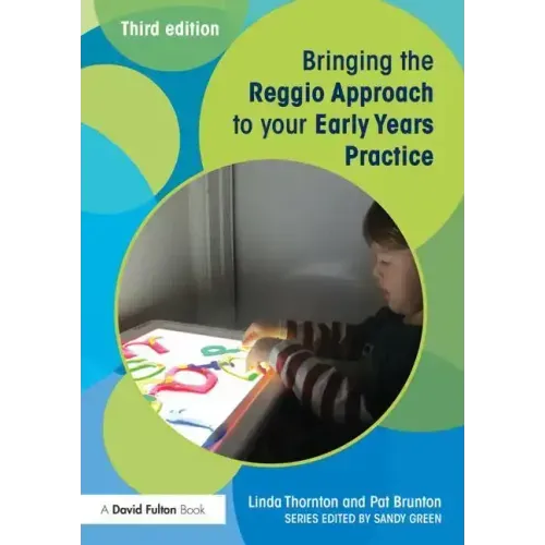 Bringing the Reggio Approach to your Early Years Practice