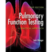 Pulmonary Function Testing: A Practical Approach: A Practical Approach