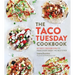 The Taco Tuesday Cookbook: 52 Tasty Taco Recipes to Make Every Week the Best Ever