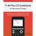 TI-84 Plus CE Guidebook for High School & College: Your Tutor to Learn How The TI 84 works with Screenshots & Keystroke Sequences