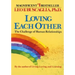 Loving Each Other: The Challenge of Human Relationships