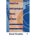 Toward an Anthropological Theory of Value: The False Coin of Our Own Dreams