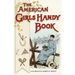 American Girls Handy Book: How to Amuse Yourself and Others (Nonpareil Books)