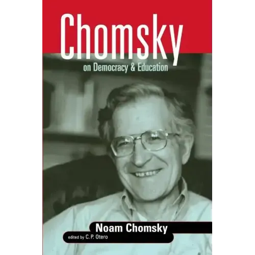 Chomsky on Democracy & Education