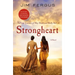 Strongheart: The Lost Journals of May Dodd and Molly McGill
