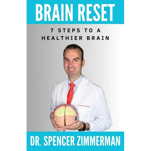 Brain Reset: 7 Steps to a Healthier Brain