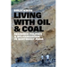 Living with Oil and Coal: Resource Politics and Militarization in Northeast India