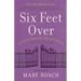 Six Feet Over: Science Tackles the Afterlife