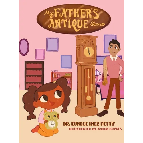 My Father's Antique Store