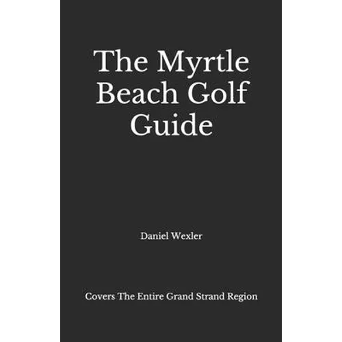 The Myrtle Beach Golf Guide