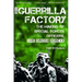 The Guerrilla Factory: The Making of Special Forces Officers, the Green Berets