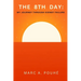The 8th Day: My Journey Through Kidney Failure