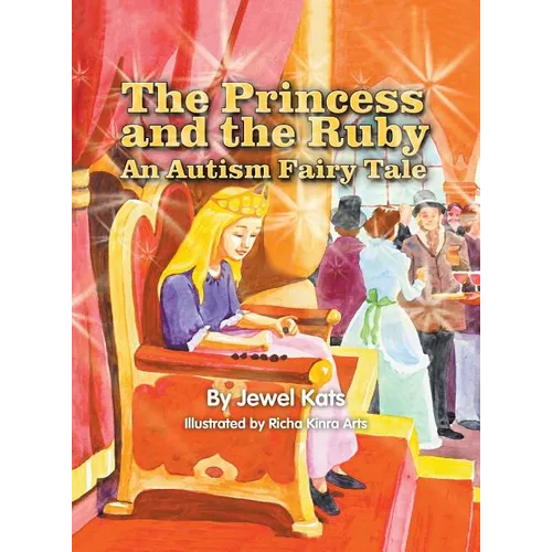 The Princess and the Ruby: An Autism Fairy Tale