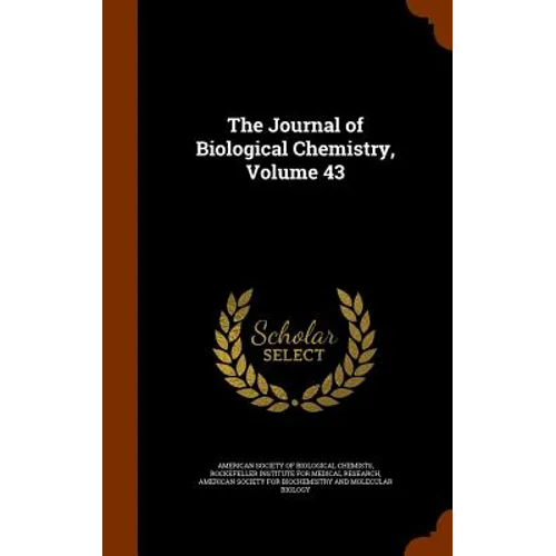 The Journal of Biological Chemistry, Volume 43