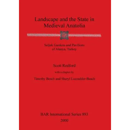 Landscape and the State in Medieval Anatolia