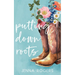 Putting Down Roots