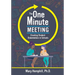 The One-Minute Meeting: Creating Student Stakeholders in Schools