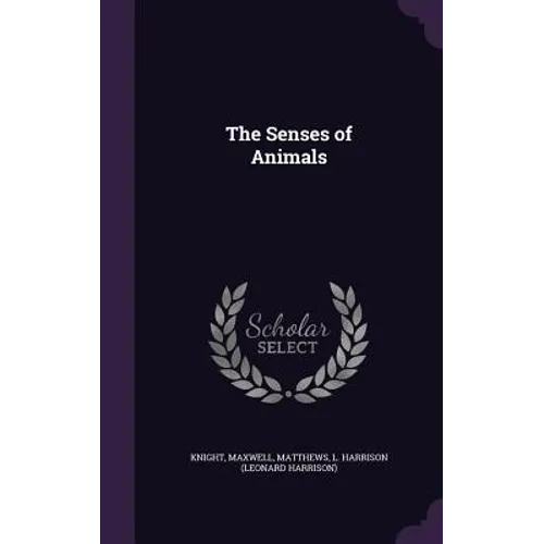 The Senses of Animals