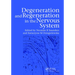 Degeneration and Regeneration in the Nervous System