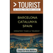 Greater Than a Tourist- Barcelona Catalunya Spain: 50 Travel Tips from a Local