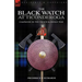 The Black Watch at Ticonderoga: Campaigns in the French & Indian War