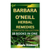 Barbara O'Neill Herbal Remedies Complete Collection: A Comprehensive Guide to Health and Healing for Wellness, Vitality, and Holistic Living