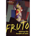 Fruto: Bearing the Burden of Care