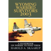 Wyoming Warbird Survivors 2003: A Handbook on where to find them