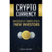 Cryptocurrency: Massively Simplified For New Investors