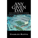 Any Given Day: Taking the Gamble Out of Gambling
