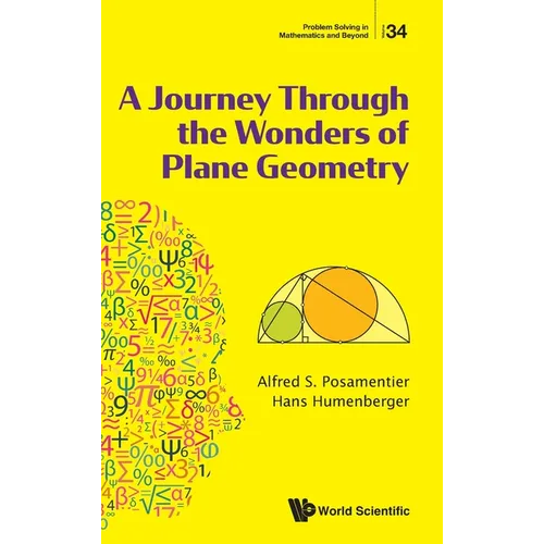A Journey Through the Wonders of Plane Geometry