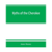Myths of the Cherokee