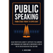 Public Speaking: Calm Your Fear & Anxiety, Captivate the Audience and Command Any Room with Confidence, Even if You've Never Been on Stage Before!