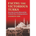 Facing the Victorious Turks: How the French Misread the Turkish War of Independence