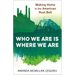 Who We Are Is Where We Are: Making Home in the American Rust Belt