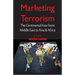 Marketing Terrorism: The Continental Fear from Middle East to Asia & Africa