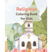 Religious Coloring Book for Children - Churches, Crosses, Noah's Ark