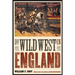 The Wild West in England