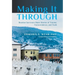 Making It Through: Bosnian Survivors Sharing Stories of Trauma, Transcendence, and Truth