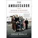 The Ambassador: Joseph P. Kennedy at the Court of St. James's 1938-1940