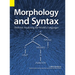 Morphology and Syntax: Tools for Analyzing the World's Languages