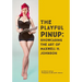 The Playful Pinup: Showcasing the Art of Maxwell H. Johnson: Featuring 60+ original pinup photos