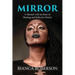 Mirror: A Memoir with an Intro to Healing and Reflective Poetry