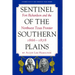 Sentinel of the Southern Plains: Fort Richardson and the Northwest Texas Frontier, 1866-1878
