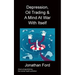 Depression, Oil Trading & A Mind At War With Itself