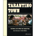 Tarantino Town: His Movies and the Works That Inspired Them